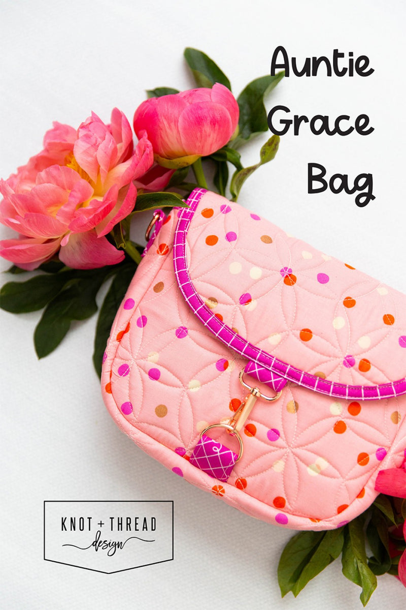 Auntie Grace Bag Pattern by Knot + Thread Design