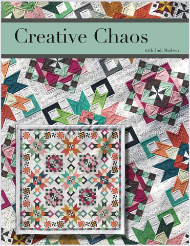 Creative Chaos Quilt Pattern by Judi Madsen