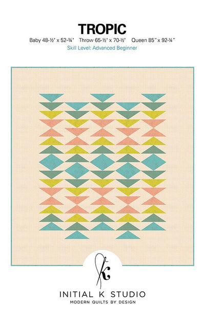 Tropic Quilt Pattern from Initial K Studio