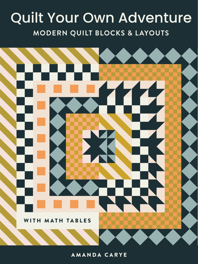 Quilt Your Own Adventure Book by Amanda Carye