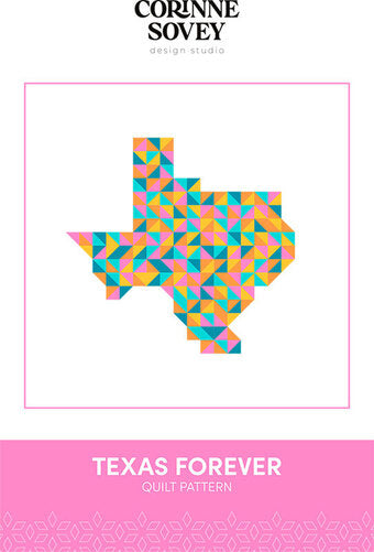 Texas Forever Quilt Pattern by Corinne Sovey Design Studio